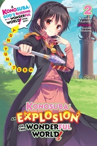 Konosuba: An Explosion on This Wonderful World!, Vol. 2 (light novel): Yunyun's Turn by Natsume Akatsuki