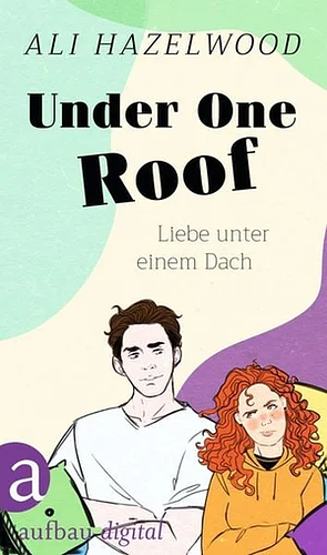 Under One Roof by Ali Hazelwood