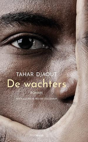 De wachters by Tahar Djaout
