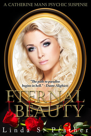 Eternal Beauty by Linda S. Prather