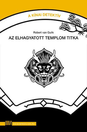 Az elhagyatott templom titka by Robert van Gulik