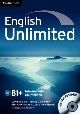 English Unlimited B1+ Intermediate Coursebook [With DVD ROM] by David Rea, Theresa Clementson