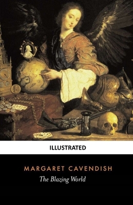 The Blazing World Illustrated by Margaret Cavendish