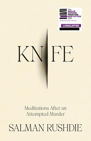 Knife: Meditations After an Attempted Murder by Salman Rushdie