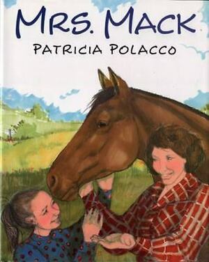 Mrs. Mack by Patricia Polacco