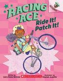Ride It! Patch It!: An Acorn Book by Larry Dane Brimner