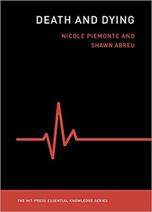 Death and Dying by Shawn Abreu, Nicole M. Piemonte