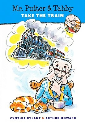 Mr. Putter & Tabby Take the Train by Cynthia Rylant