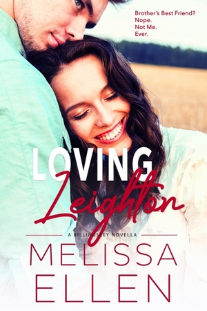 Loving Leighton by Melissa Ellen