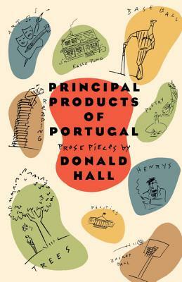 Principal Products of Portugal by Donald Hall