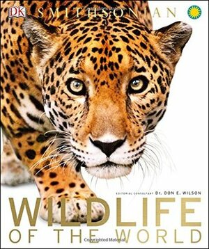 Wildlife of the World by Don E. Wilson