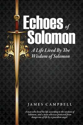 Echoes of Solomon by James Campbell