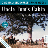 Uncle Tom's Cabin by Harriet Beecher Stowe