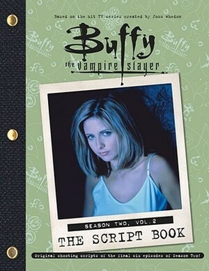 Buffy the Vampire Slayer: The Script Book: Season Two, Vol. 2 by Christopher Golden, Gertrude Pocket