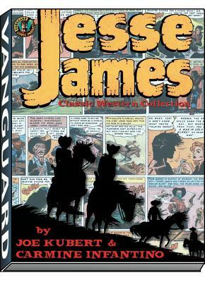 Jesse James: The Classic Western Collection by Carmine Infantino, Joe Kubert