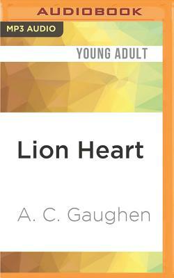 Lion Heart by A.C. Gaughen