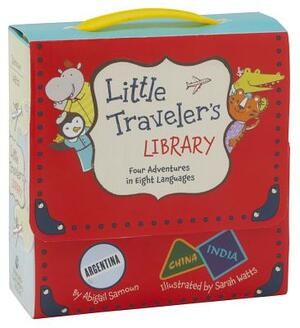 Little Traveler's Library: Four Adventures in Eight Languages by Abigail Samoun