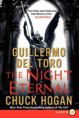 The Night Eternal: Book Three of the Strain Trilogy by Guillermo del Toro, Chuck Hogan