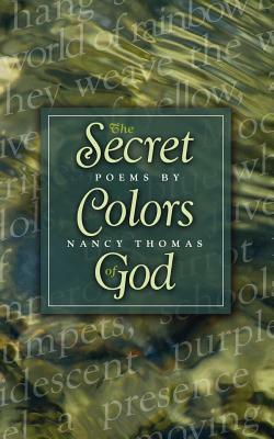 The Secret Colors of God by Nancy Thomas