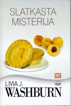 Slatkasta misterija by Livia J. Washburn, Livia J. Washburn
