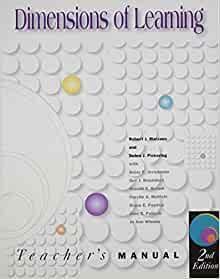 Dimensions of Learning Teachers Manual by Debra J. Pickering, Robert J. Marzano, Cerylle A. Moffett, Diane E. Paynter, Daisy E. Arredondo, Ronald S. Brandt, Guy J. Blackburn