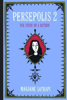 Persepolis 2: The Story of a Return by Marjane Satrapi