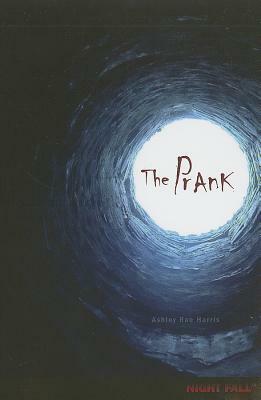 The Prank by Ashley Rae Harris