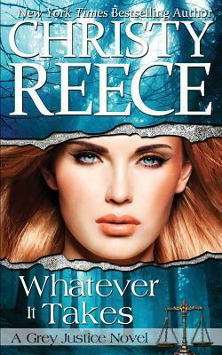 Whatever It Takes by Christy Reece