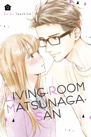 Living-Room Matsunaga-san, Volume 9 by Keiko Iwashita