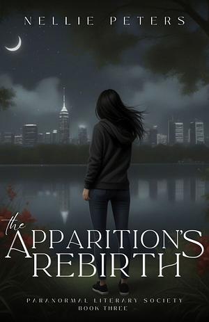 The Apparition's Rebirth by Nellie Peters