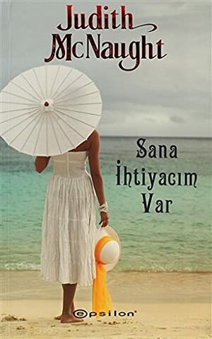 Sana İhtiyacım Var by Judith McNaught