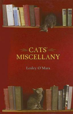 Cats' Miscellany by Lesley O'Mara