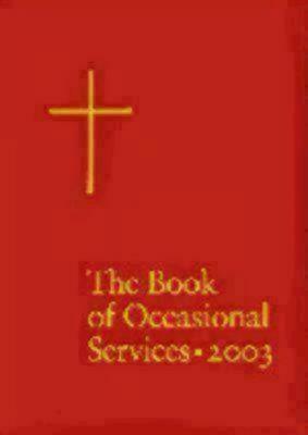 The Book of Occasional Services 2003 Edition by Church Publishing