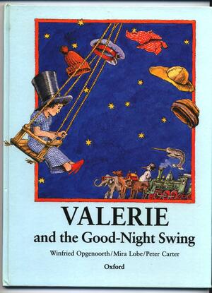 Valerie and the Good-Night Swing by Winfried Opgenoorth, Mira Lobe