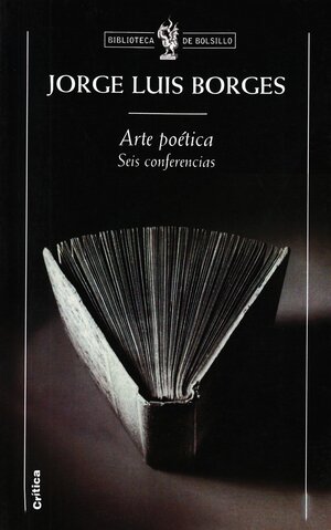 Arte poética. Seis conferencias by Jorge Luis Borges