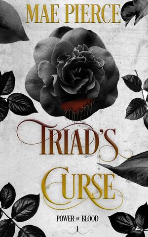 Triad's Curse by Mae Pierce
