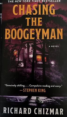 Chasing the Boogeyman: A Novel by Richard Chizmar