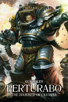 Perturabo: The Hammer of Olympia by Guy Haley