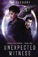 Unexpected Witness by MJ Blehart, MJ Blehart