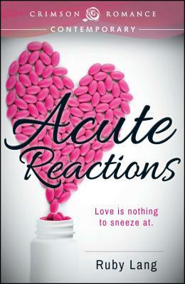 Acute Reactions, Volume 1 by Ruby Lang