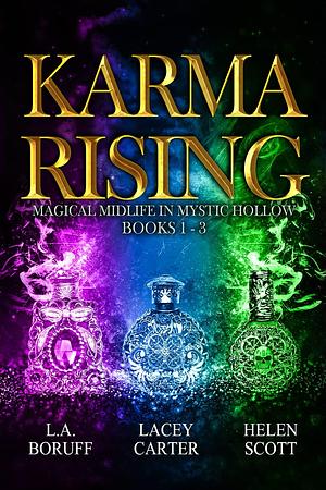 Karma Rising: Books 1-3 by Lacey Carter, L.A. Boruff, L.A. Boruff, Helen Scott