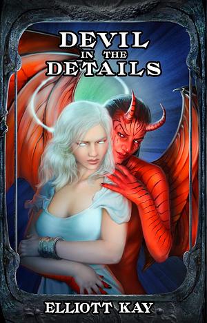 Devil in the Details by Elliott Kay
