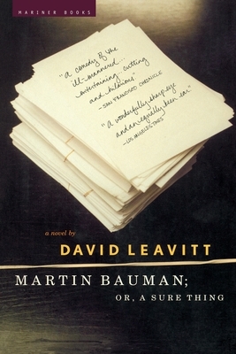 Martin Bauman; Or, a Sure Thing by David Leavitt