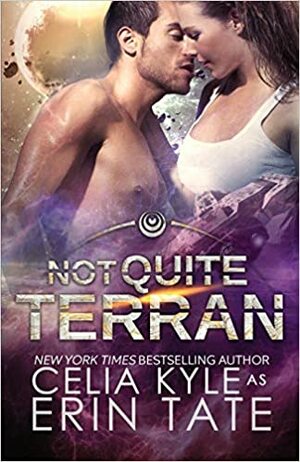 Not Quite Terran by Erin Tate