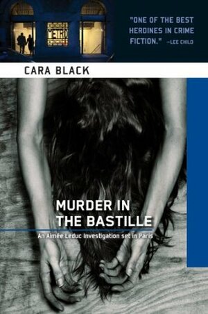 Murder in the Bastille by Cara Black