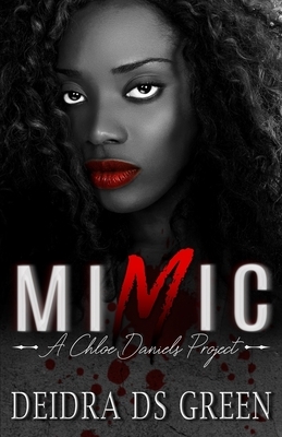 Mimic by Deidra D. S. Green