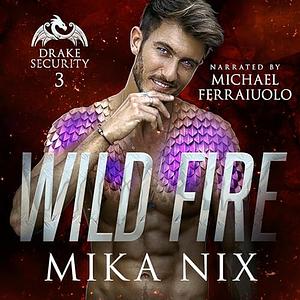 Wild Fire by Mika Nix