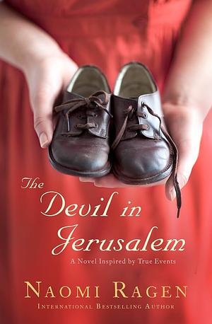 The Devil in Jerusalem by Naomi Ragen