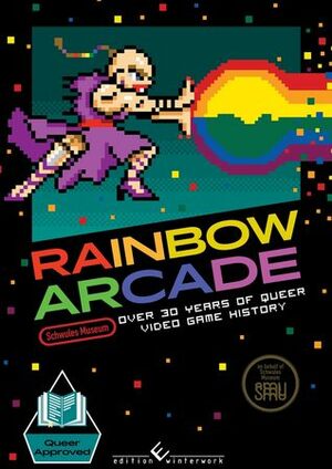 Rainbow Arcade: Over 30 years of queer video game history by Sarah Rudolph, Adrienne Shaw, Jan Schnorrenberg