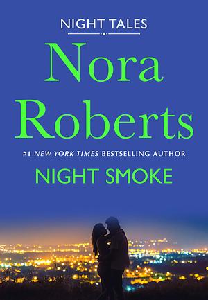 Night Smoke by Nora Roberts